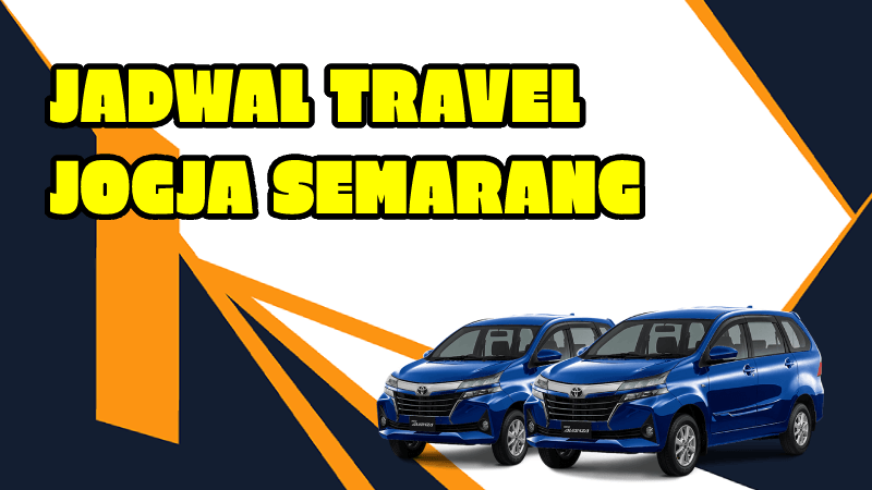 Jadwal Travel Jogja Semarang
