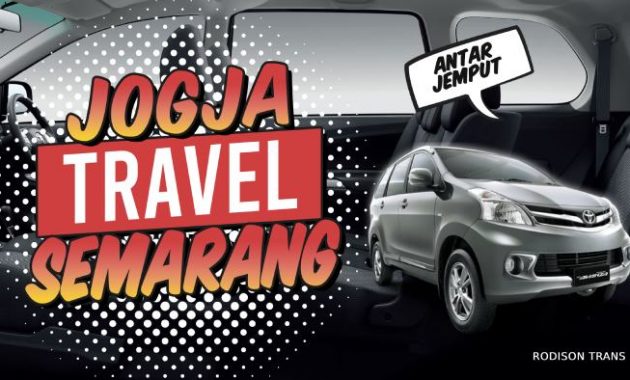 Travel Jogja Semarang Antar Sampai Tujuan